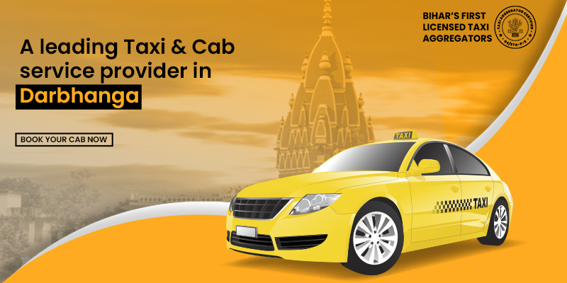 Leading Taxi and Cab Service Provider in Darbhanga